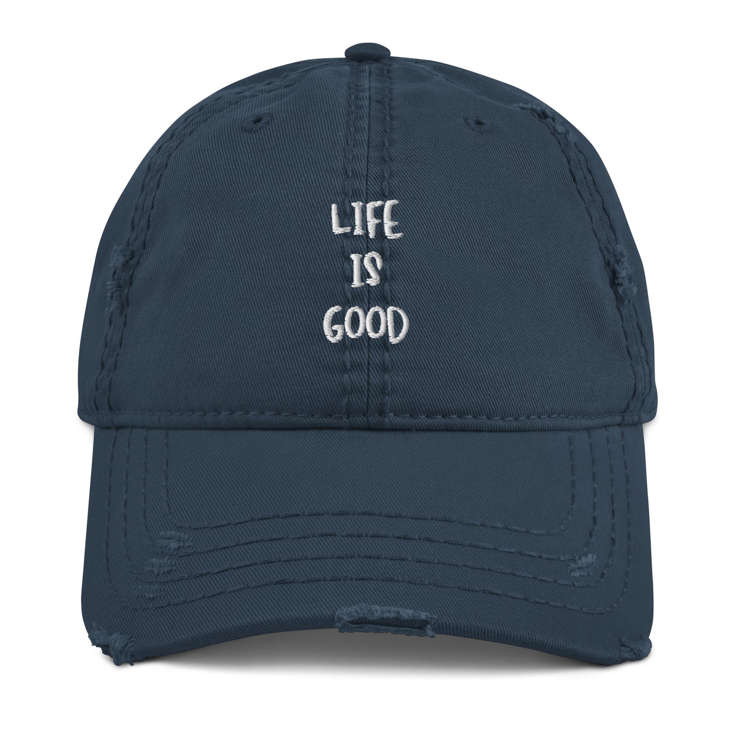 Life is Good Embroidered Distressed Hat