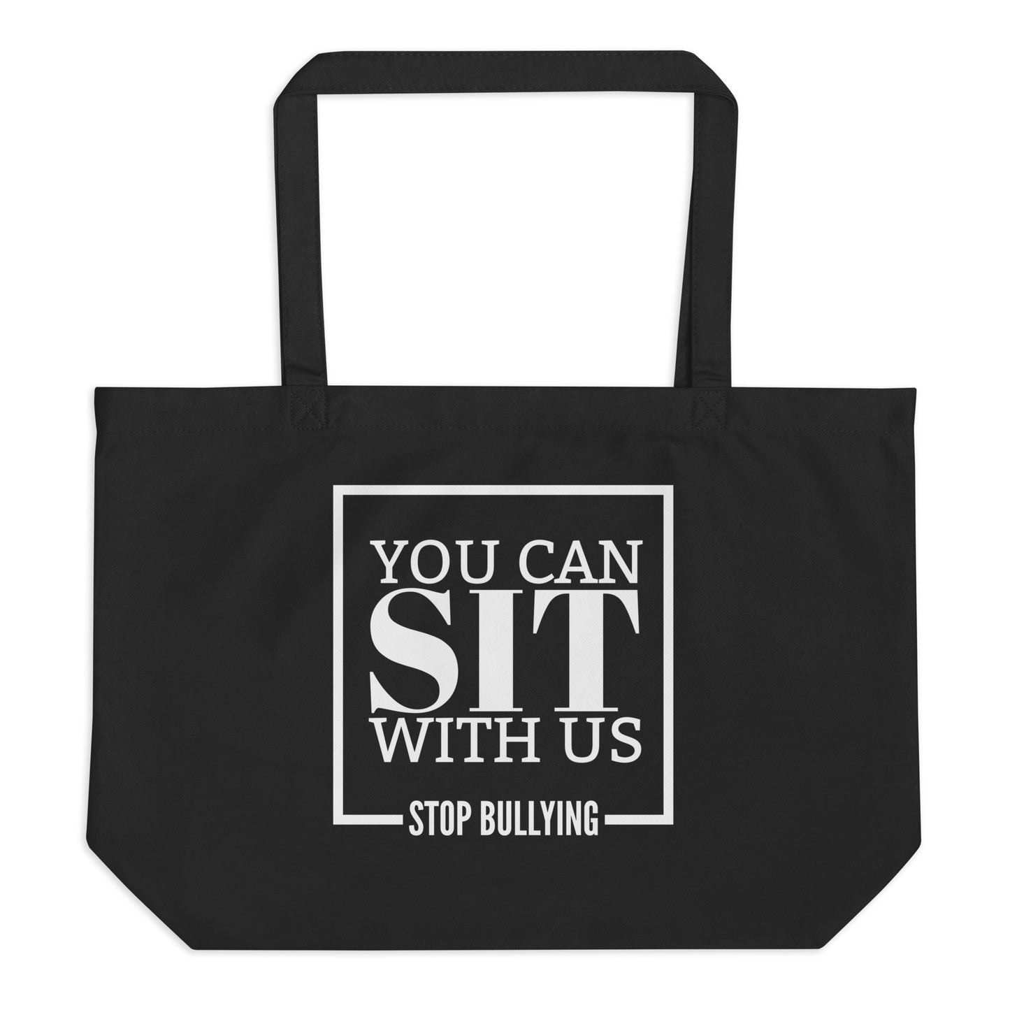 You Can Sit With Us Stop Bullying Large Organic Tote