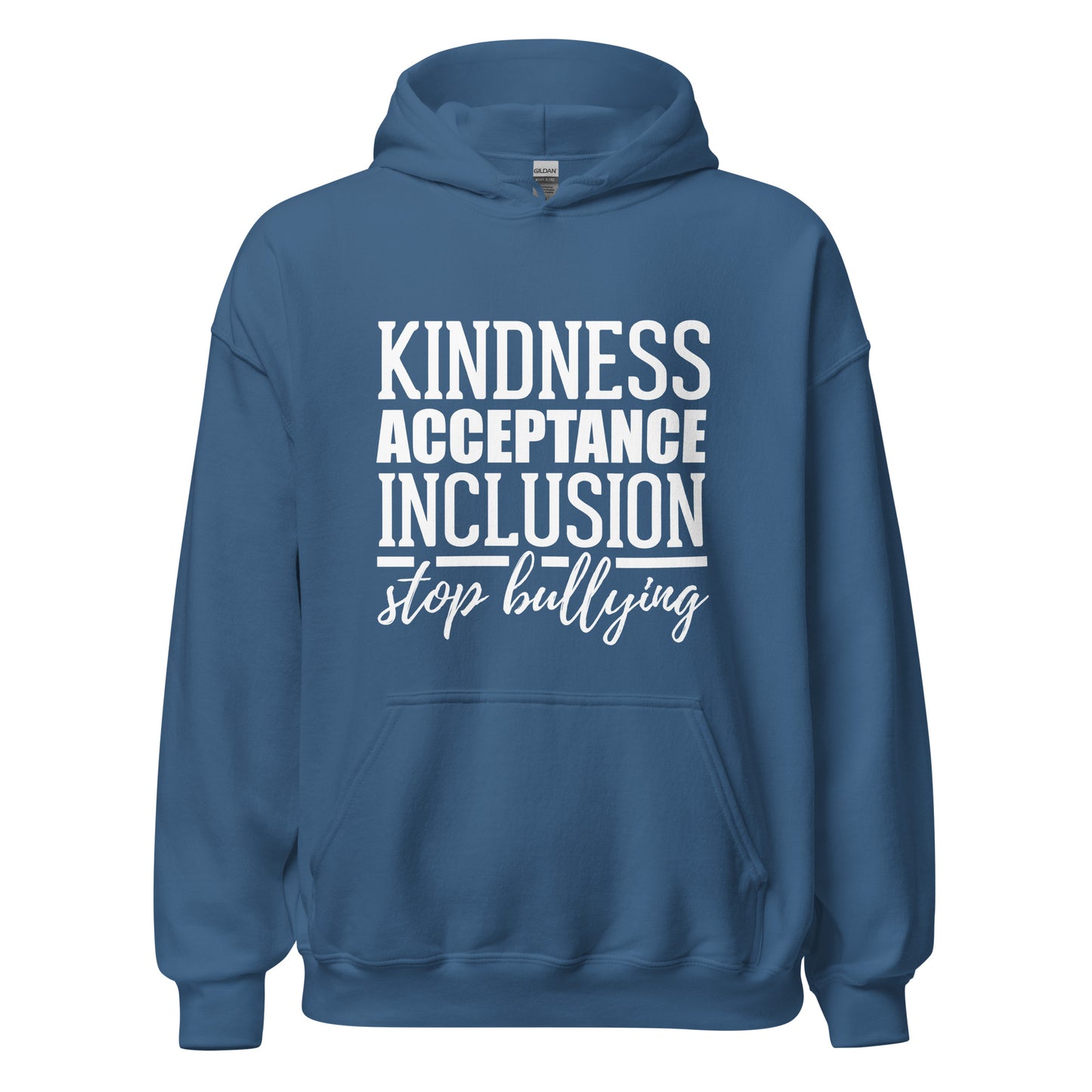 Kindness Acceptance Inclusion Stop Bullying Unisex Hoodie