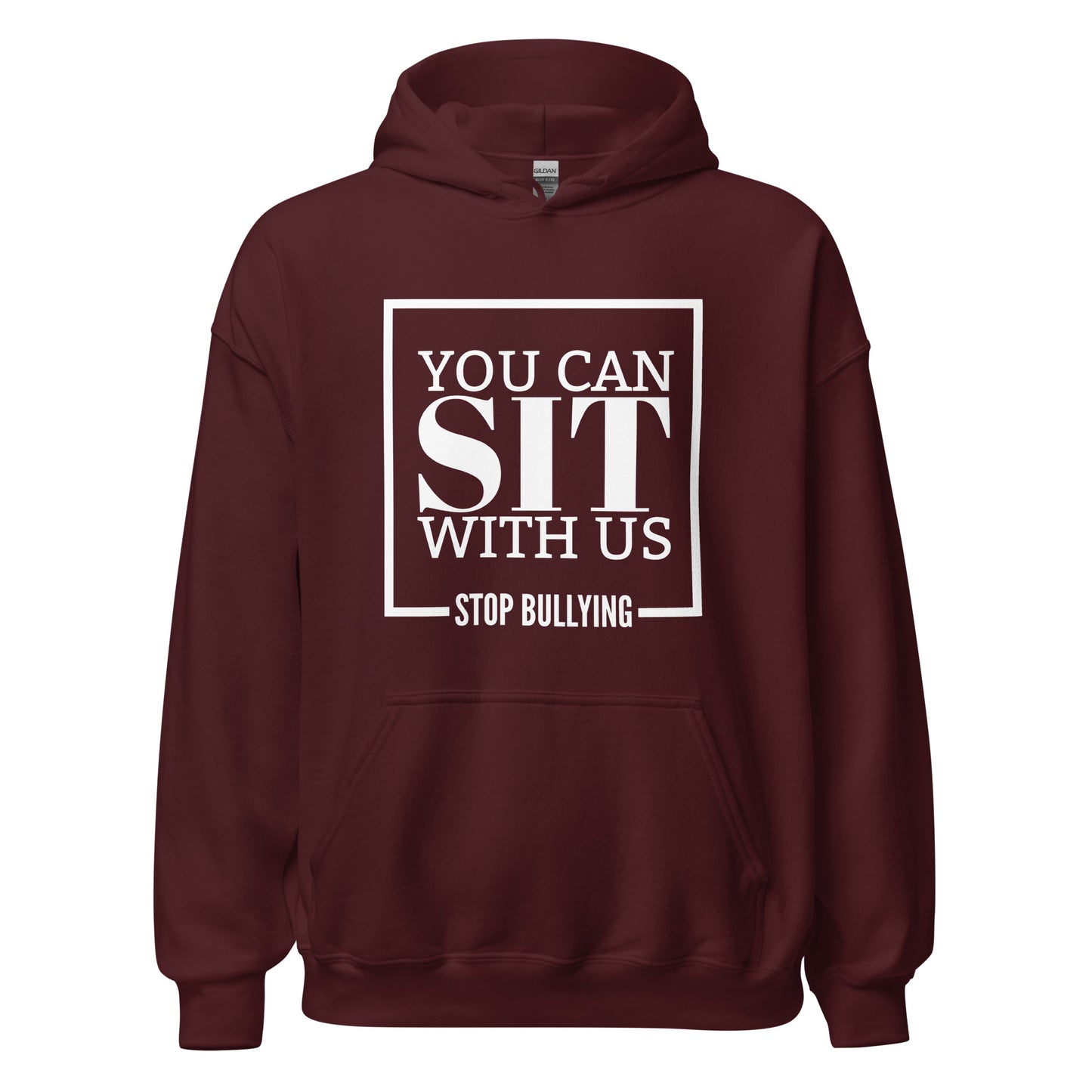 You Can Sit With Us Stop Bullying Unisex Hoodie