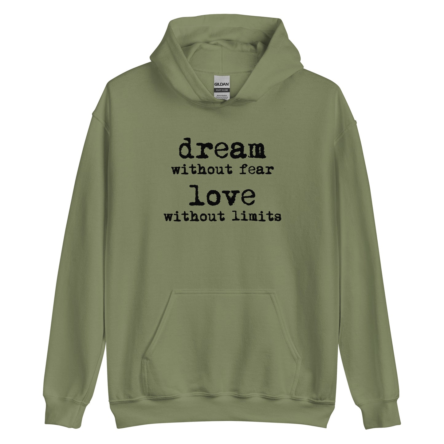 Dream Without Fear Love Without Limits Unisex Hoodie