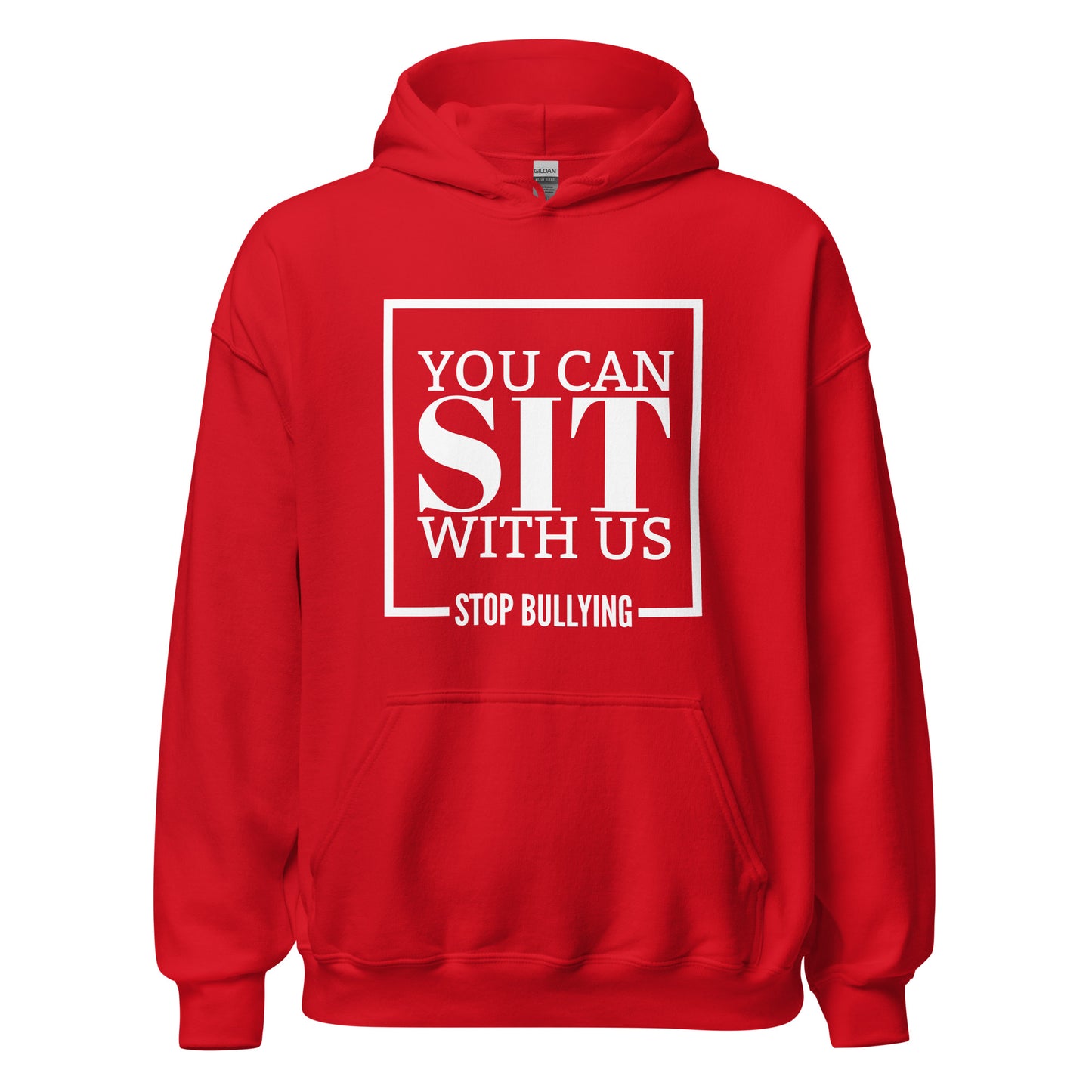 You Can Sit With Us Stop Bullying Unisex Hoodie