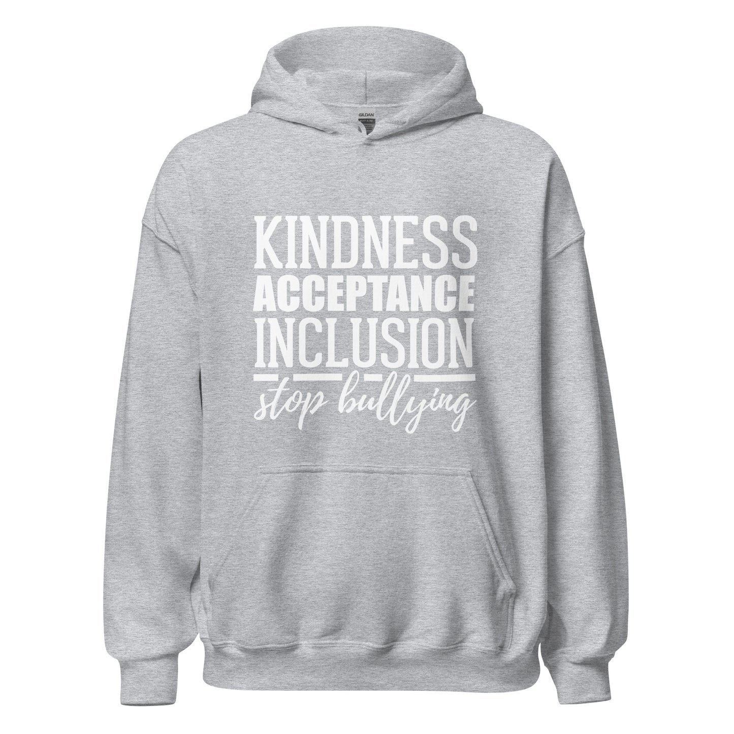 Kindness Acceptance Inclusion Stop Bullying Unisex Hoodie