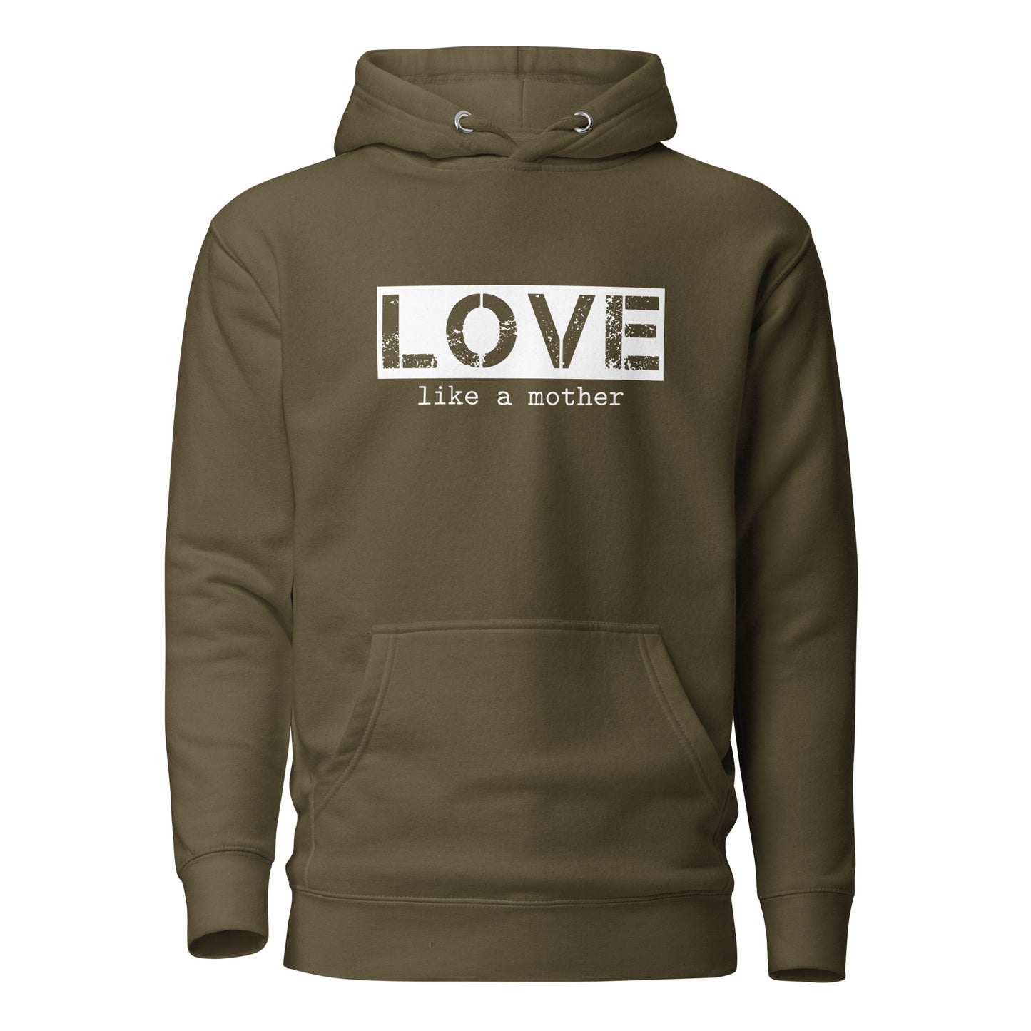 Love Like a Mother Unisex Hoodie