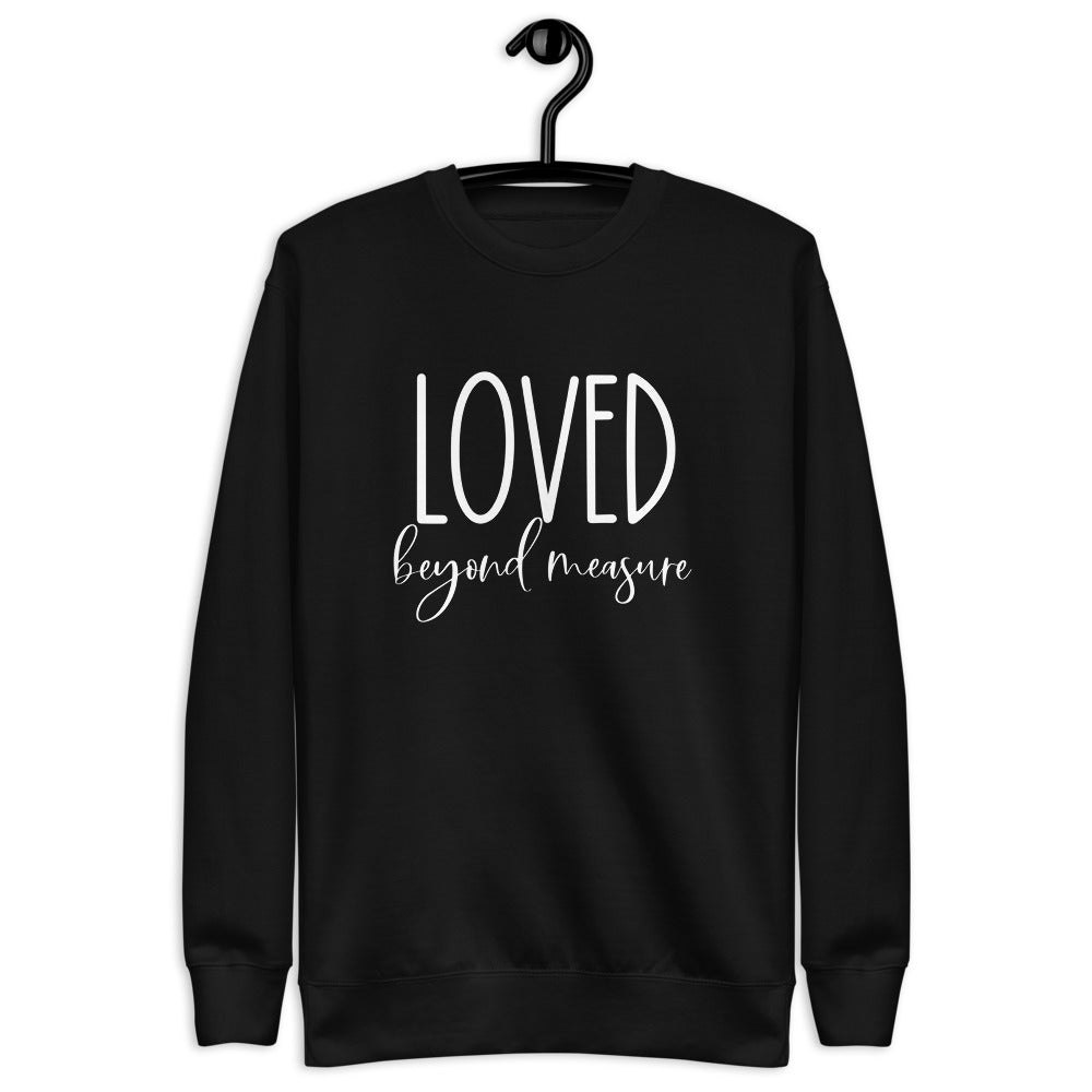 Loved Beyond Measure Unisex Premium Sweatshirt