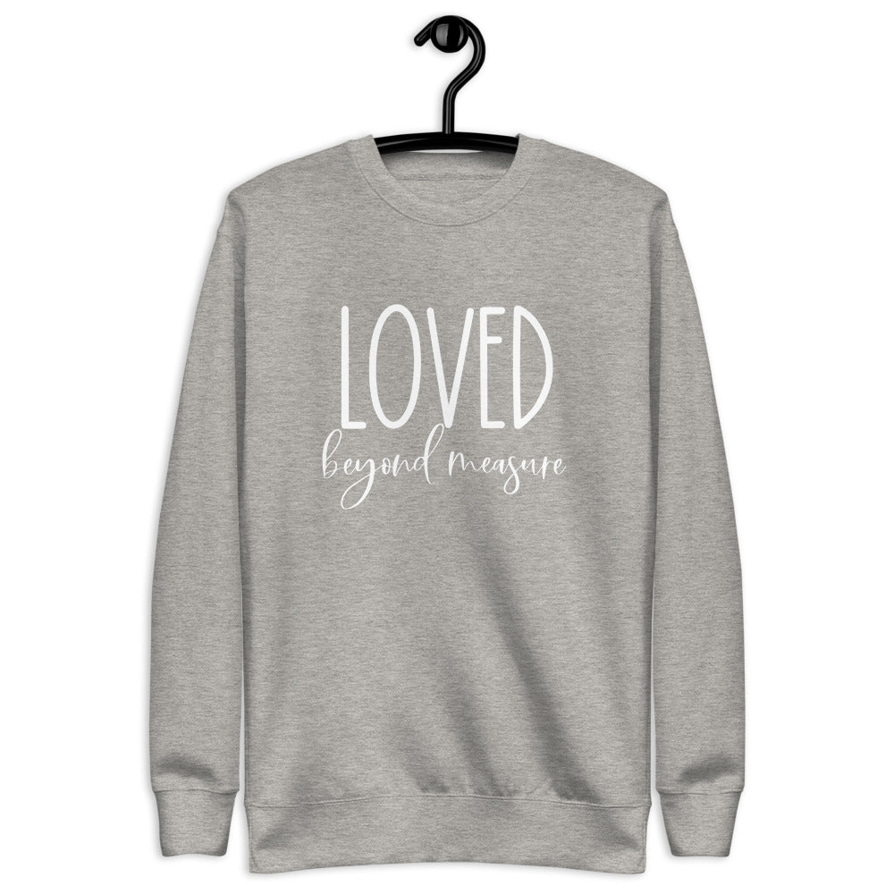 Loved Beyond Measure Unisex Premium Sweatshirt