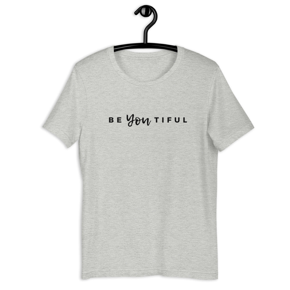 Be YOU tiful Short Sleeve Unisex Tee