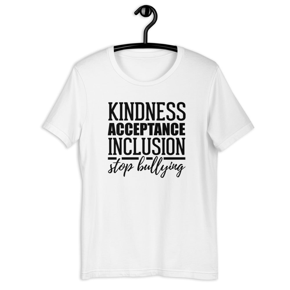 Kindness Acceptance Inclusion Stop Bullying Short Sleeve Unisex Tee