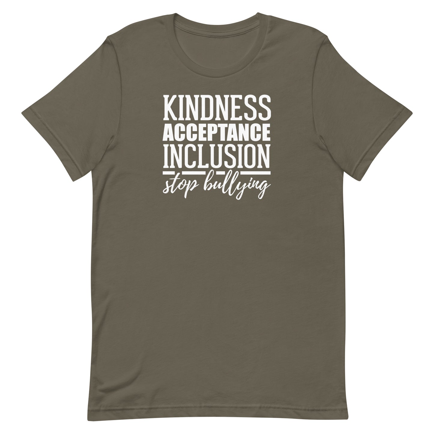 Kindness Acceptance Inclusion Stop Bullying Adult Unisex Tee