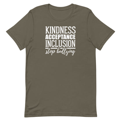 Kindness Acceptance Inclusion Stop Bullying Adult Unisex Tee