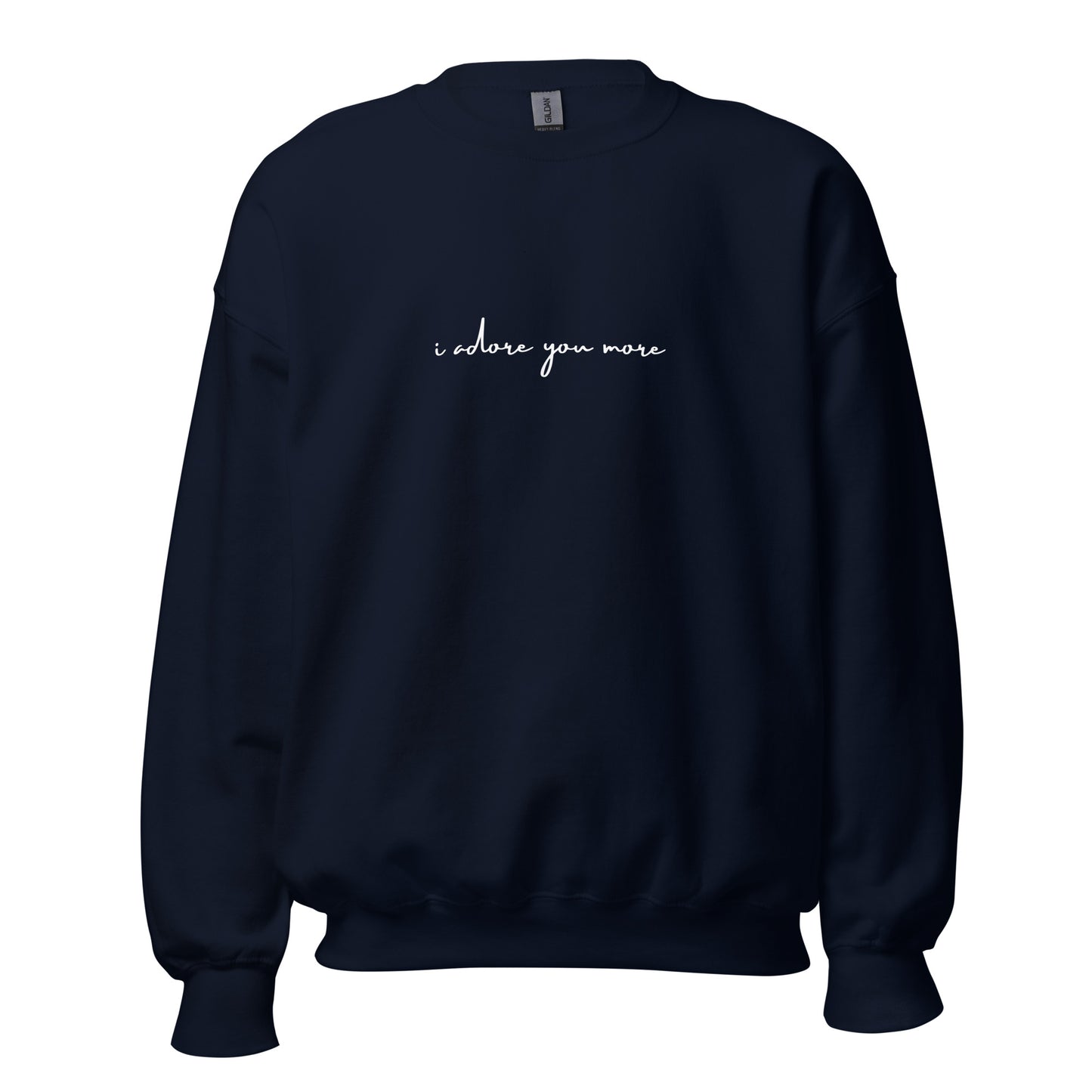 Navy crewneck sweatshirt with white text reading “i adore you more,” centered on the chest