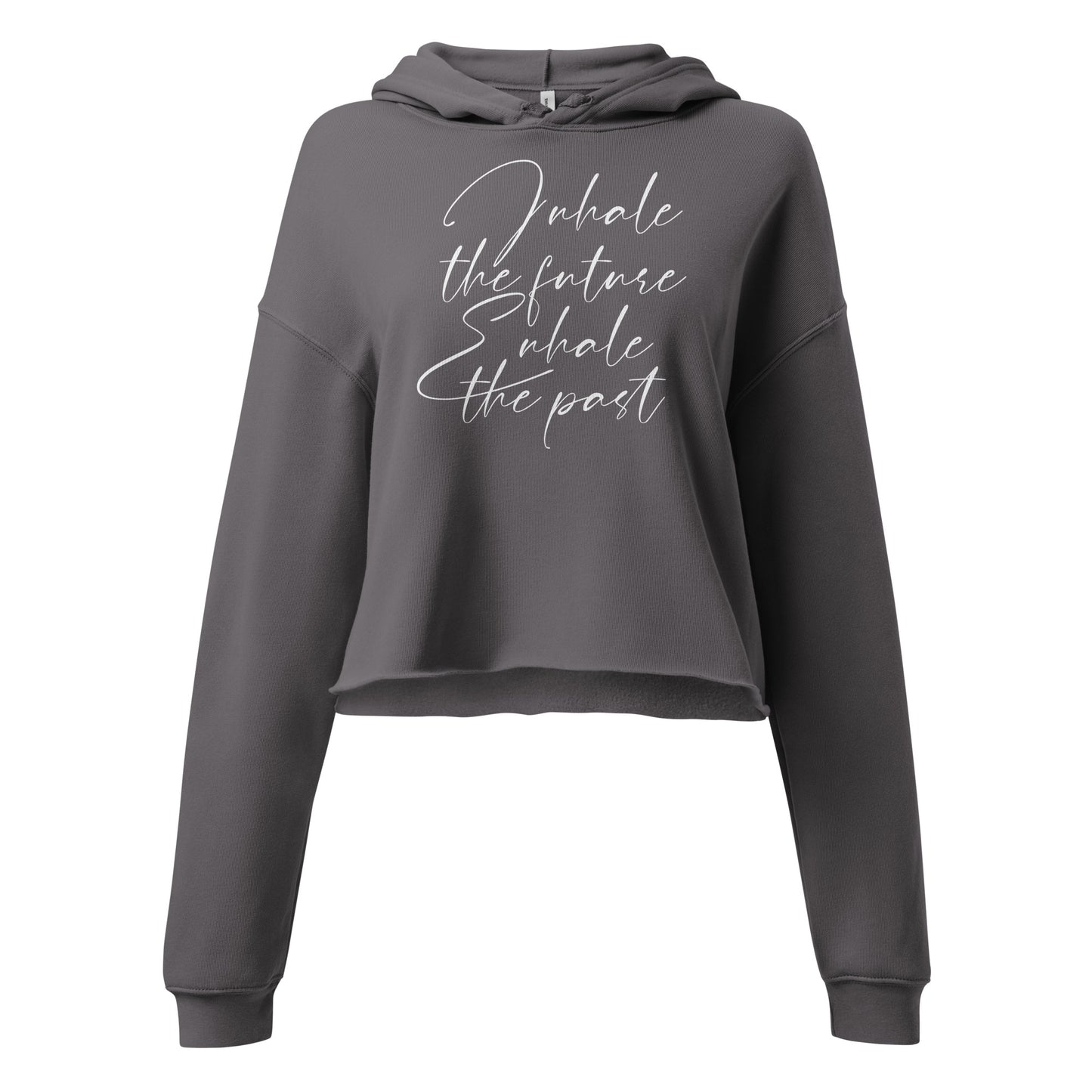 Inhale the Future Exhale the Past mindfulness adult cropped hoodie
