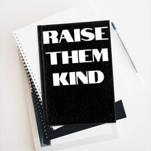 Load image into Gallery viewer, Raise Them Kind Journal (Black) - Ruled Line
