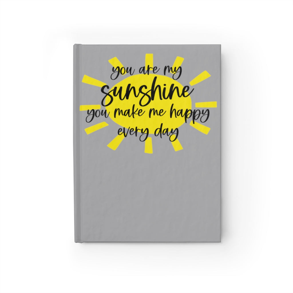 You Are My Sunshine Journal (Deep Grey) - Ruled Line