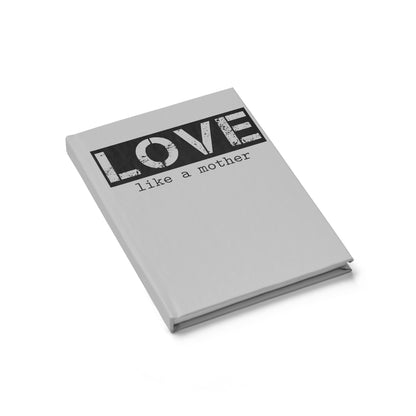 Love Like A Mother Journal (Slate) - Ruled Line