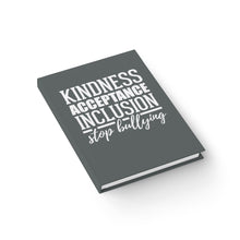 Load image into Gallery viewer, Kindness Acceptance Inclusion Stop Bullying (Charcoal) Journal - Ruled Line
