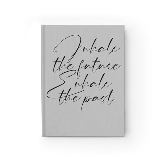 Inhale The Future Exhale The Past Journal (Slate) - Ruled Line