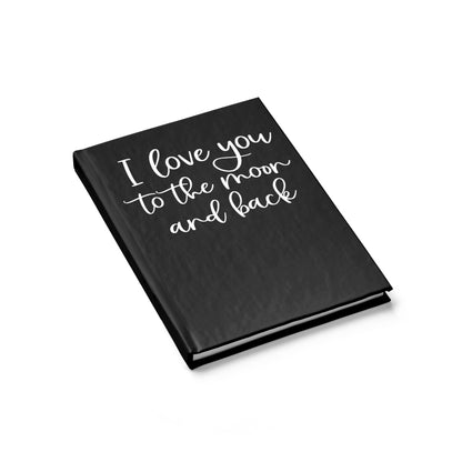 I Love You To The Moon And Back Journal (Black) - Ruled Line