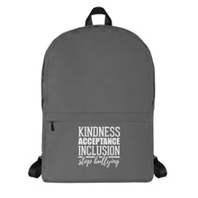 Load image into Gallery viewer, Kindness Acceptance Inclusion Stop Bullying Backpack
