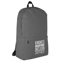 Load image into Gallery viewer, Kindness Acceptance Inclusion Stop Bullying Backpack
