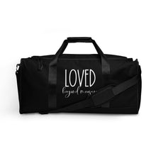 Load image into Gallery viewer, Loved Beyond Measure Duffle Bag
