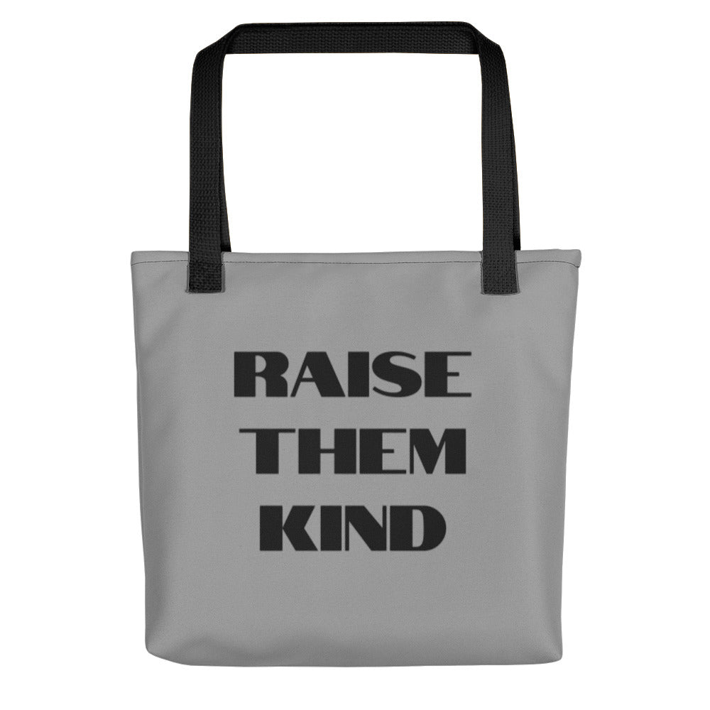 Raise Them Kind Tote