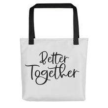 Load image into Gallery viewer, Better Together Unity Tote
