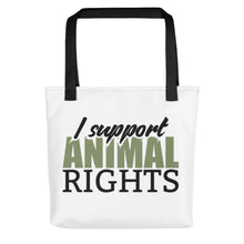 Load image into Gallery viewer, I Support Animal Rights Tote
