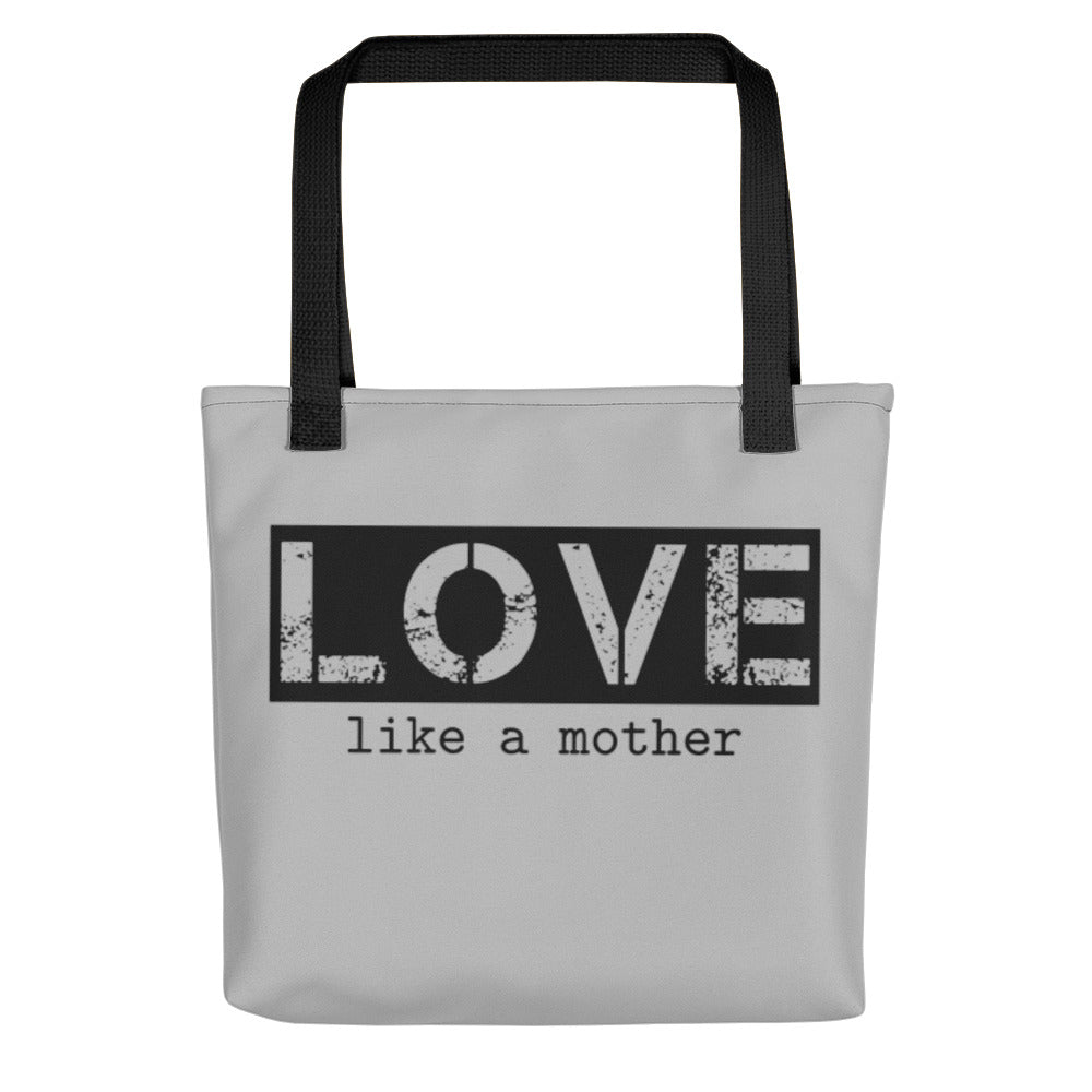 Love Like A Mother Tote