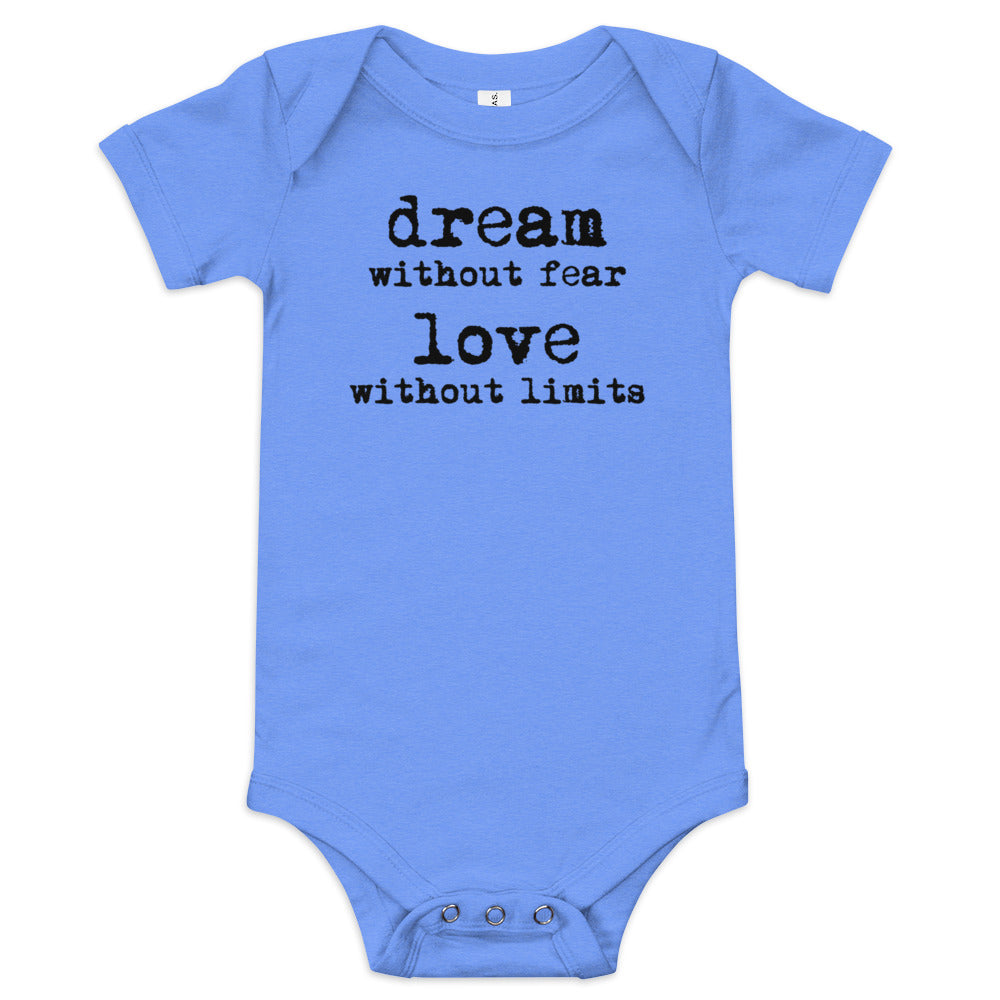 Dream Without Fear Love Without Limits Onesie