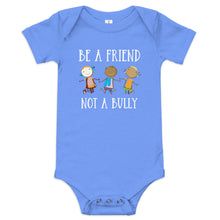 Load image into Gallery viewer, Be a Friend Not a Bully Onesie
