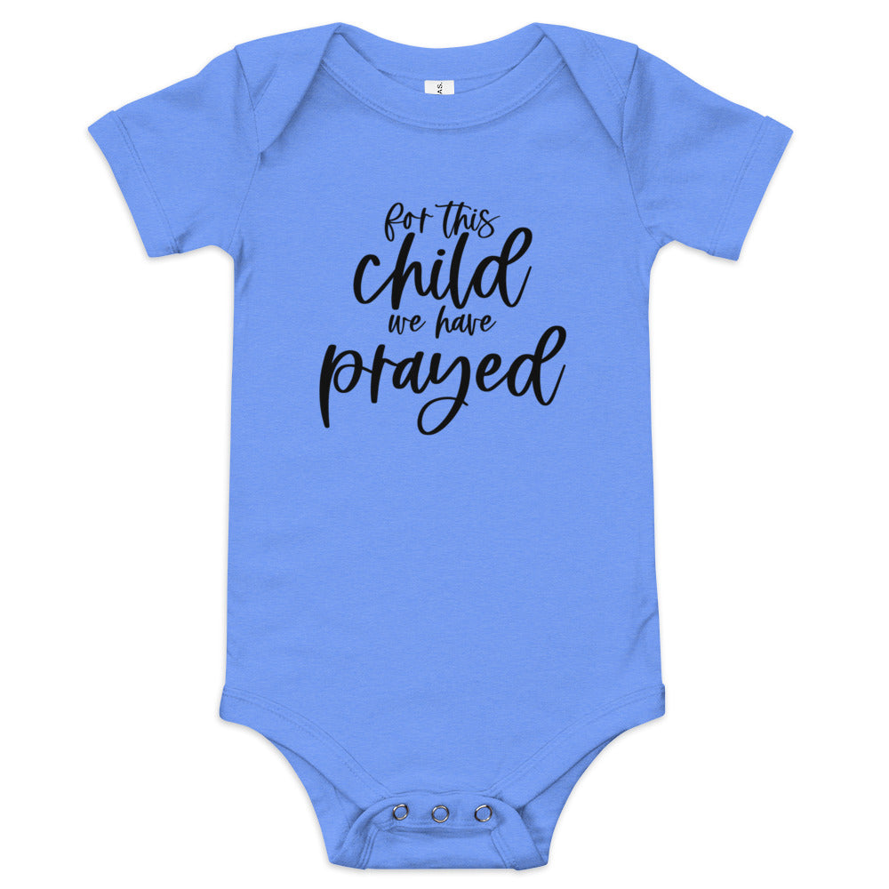 For This Child We Have Prayed Onesie