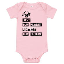 Load image into Gallery viewer, Love Our Planet Protect Our Future Onesie
