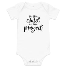 Load image into Gallery viewer, For This Child We Have Prayed Onesie
