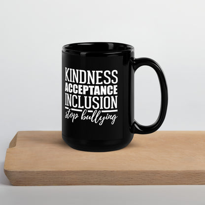 Kindness Acceptance Inclusion Stop Bullying Black Glossy Mug