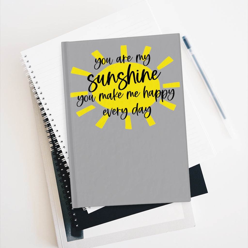 You Are My Sunshine Journal (Deep Grey) - Ruled Line