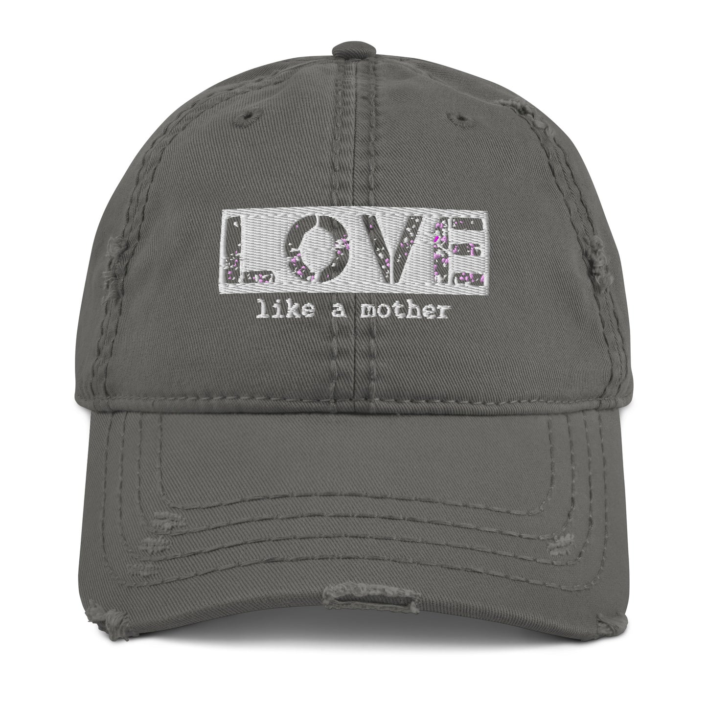 Love Like a Mother Embroidered Distressed Hat