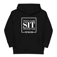 Load image into Gallery viewer, You Can Sit With Us Stop Bullying Youth Eco Hoodie
