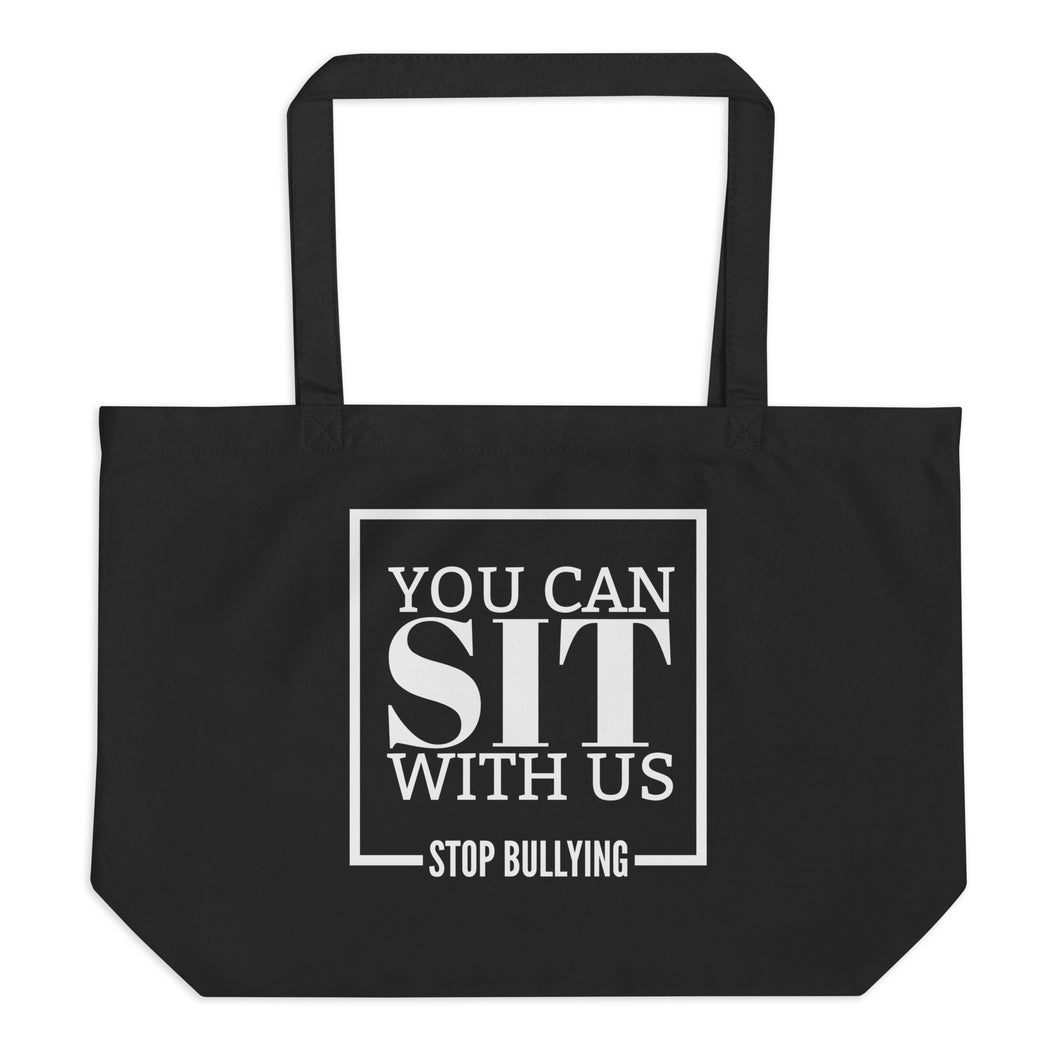 You Can Sit With Us Stop Bullying Large Organic Tote