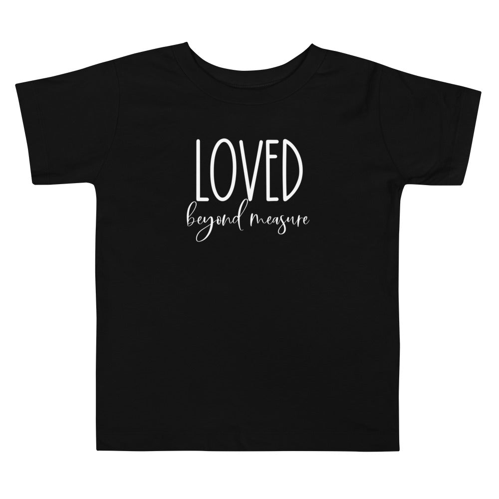 Loved Beyond Measure Toddler Tee