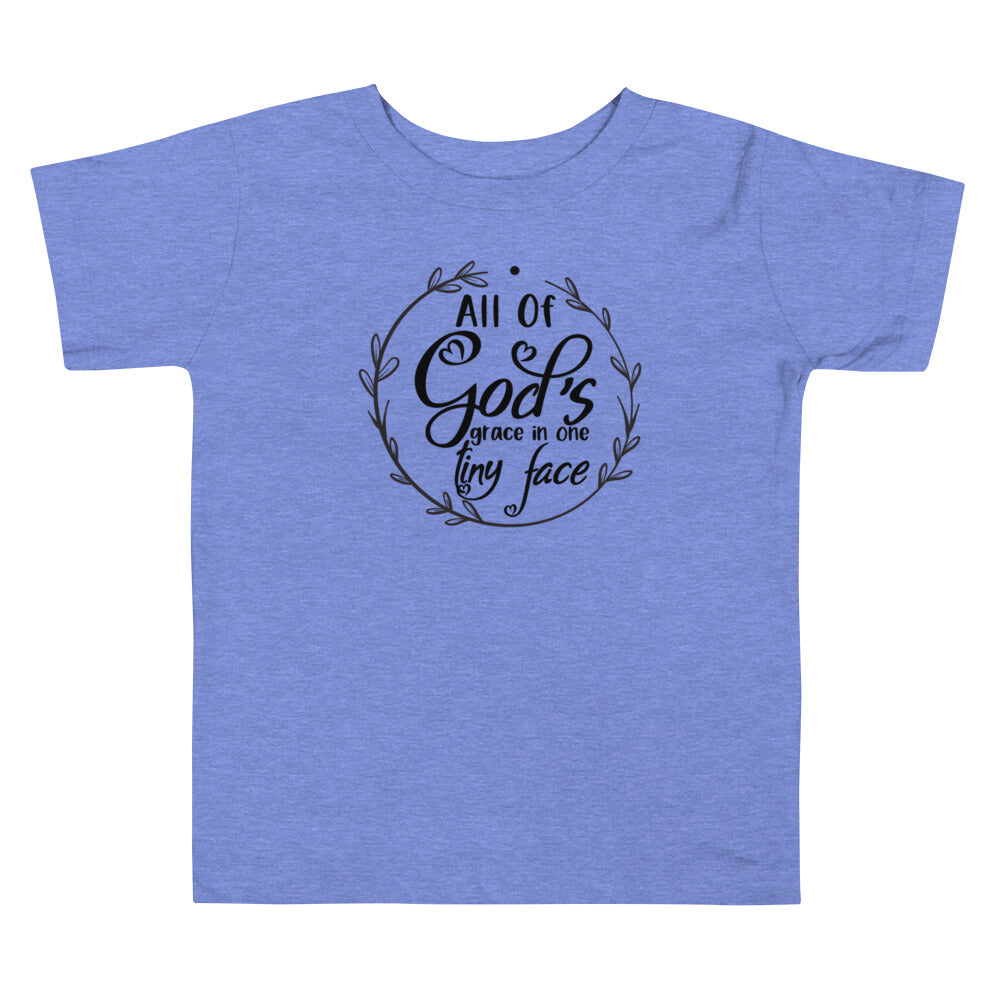 All of God's Grace in One Tiny Face Toddler Tee