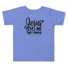 Load image into Gallery viewer, Jesus Loves Me This I Know Toddler Tee
