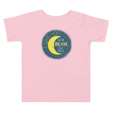 Load image into Gallery viewer, I Love You to the Moon and Back Toddler Tee
