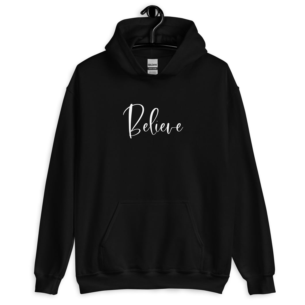 Believe Unisex Hoodie