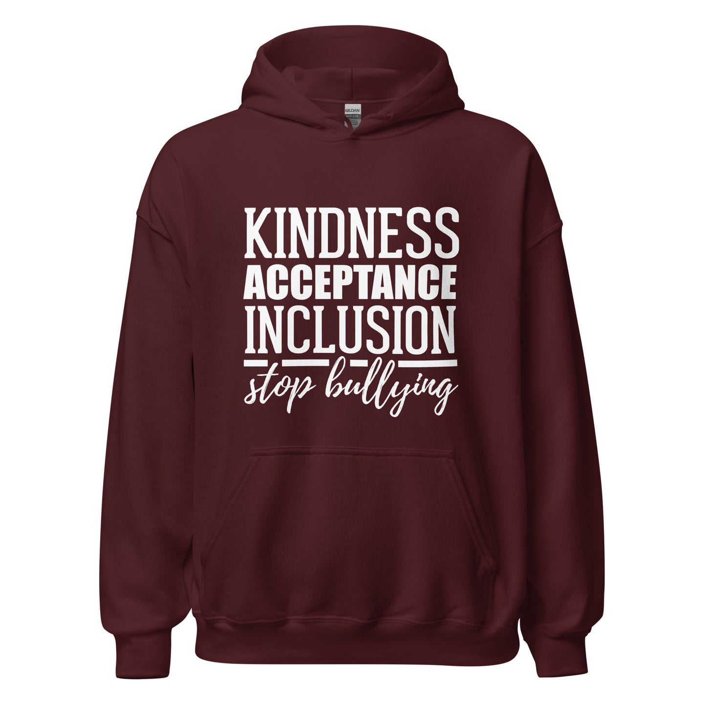 Kindness Acceptance Inclusion Stop Bullying Unisex Hoodie