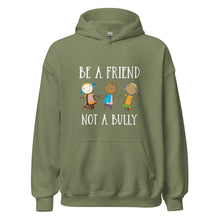 Load image into Gallery viewer, Be A Friend Not A Bully Unisex Hoodie
