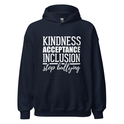 Kindness Acceptance Inclusion Stop Bullying Unisex Hoodie
