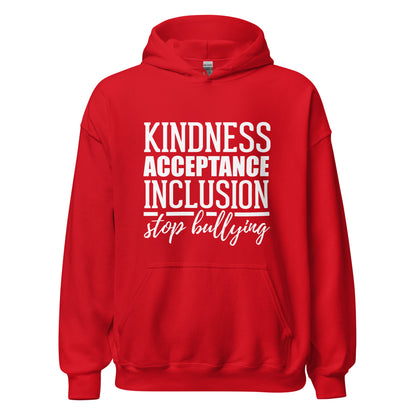 Kindness Acceptance Inclusion Stop Bullying Unisex Hoodie