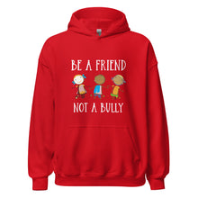 Load image into Gallery viewer, Be A Friend Not A Bully Unisex Hoodie
