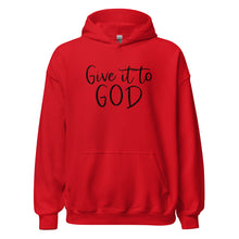 Load image into Gallery viewer, Give It To God Unisex Hoodie
